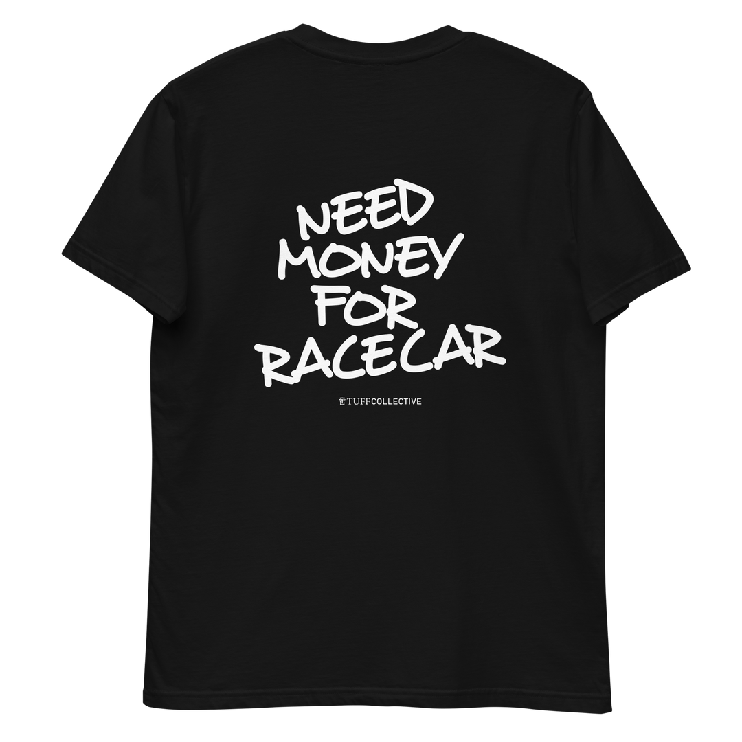 Money for Racecar Tee