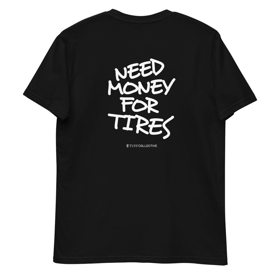 Money for Tires Tee
